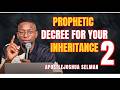 PROPHETIC DECREE FOR YOUR INHERITANCE (PART 2) #mizmzwakhetancredi