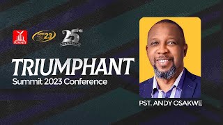 Dr. Andy Osakwe at the Summit 2023 Conference | Triumphant