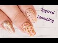 LAYERED STAMPING NAIL ART | HOW TO WITH TIPS AND TRICKS