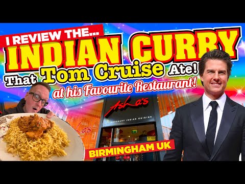 I Review A Favourite Curry That Tom Cruise Ordered Twice At This Indian Restaurant In Birmingham!