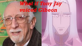 What if Tony Jay voiced Gibeon?
