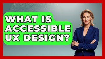 What Is Accessible UX Design? - Graphic Design Nerd