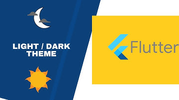 Flutter tutorial - Light/Dark Theme