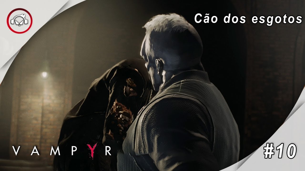 Miniatura do vídeo Vampyr, Cão dos esgotos Gameplay #10 PT-BR