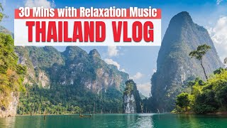 Thailand Travel Vlog - 30 minutes | No talking | Relaxation Music | Travel with Ambient Music screenshot 5