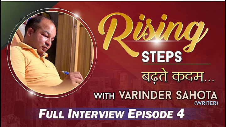 RISING STEPS WITH WRITER VARINDER SAHOTA || FULL I...