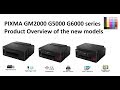 PIXMA GM2000 G5000 G6000 series - introduction to new G series 2019