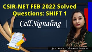 CSIR-NET FEB 2022 Solved Questions: SHIFT 1 || Cell Signaling