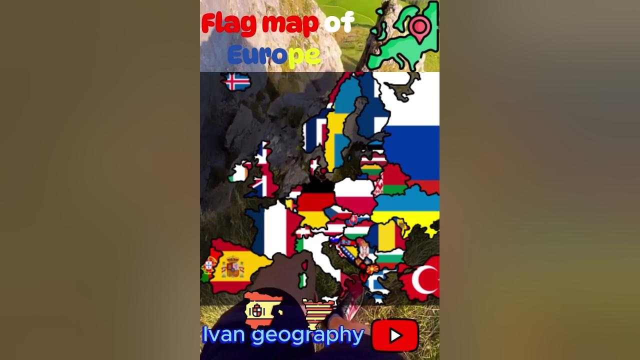 Flagmap of Europe - YouTube