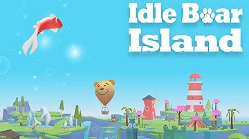 Idle Bear Island Mobile Game | Gameplay Android & Apk