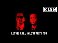 Kian Band - Let Me Fall In Love With You Baby | Cipt. Andika