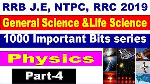 PHYSICS Class 4 General Science preparation Special for all RRB &SSC  aspirants by SRINIVASMech
