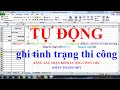 Cách TỰ ĐỘNG ghi tình trạng thi công - #XD&amp;CS