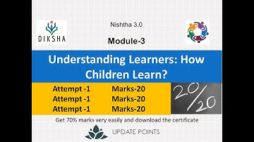 Nishtha 3.0 Module 3 | FLN_Understanding Learners: How Children Learn? | Quiz