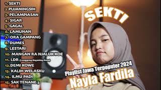 Full album SEKTI-PELAMPIASAN - NAYLA FARDILA ||  PLAYLIST LAGU JAWA TERPOPULER 2024