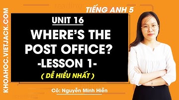 Tiếng Anh lớp 5 - Unit 16 Where