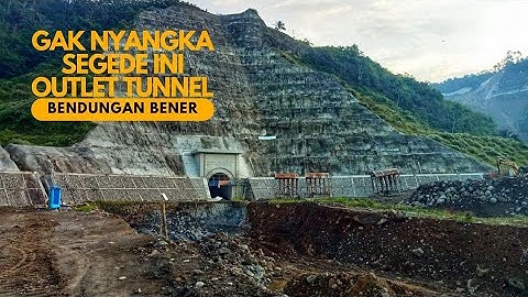 MELIHAT LEBIH DEKAT OUTLET TUNNEL SUNGAI BOGOWONTO DI PROYEK BENDUNGAN BENER PURWOREJO