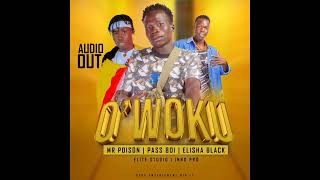 Owoku mr Poison elisha  the  black  King pass Boi latest Madi 2026 mp3 