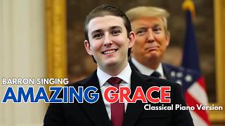 BARRON TRUMP SINGS The song ''Amazing Grace'' Classical Piano Version | Ai Cover #BarronTrump