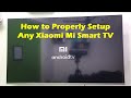 So Richten Sie Jeden Xiaomi Mi Smart TV Richtig Ein