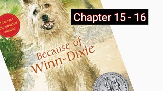 Because of Winn-Dixie Ch 15 - 16
