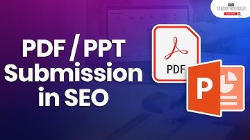 PDF or PPT Submission - How to do PDF and PPT Submission in SEO? | SEO Tutorials