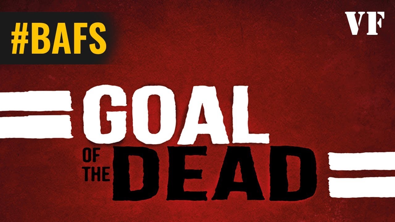 Goal of the Dead : première mi-temps – Bande annonce VF - 2014 - YouTube