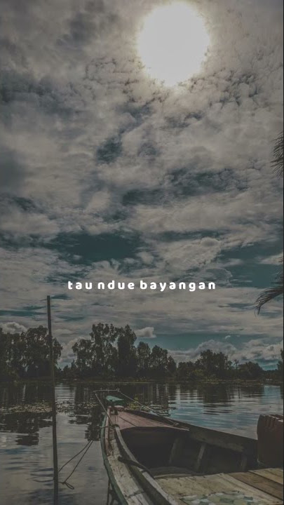 story wa 30detik#wes tau duwe bayangan