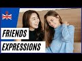 8 English expressions about FRIENDS and FRIENDSHIP