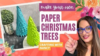 Paper Christmas Trees | Cricut &amp; Silhouette Crafting with Nancy