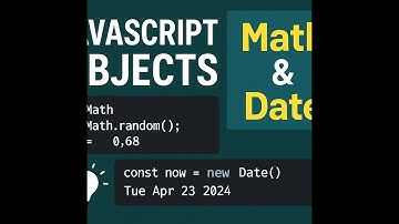 Mastering JavaScript Objects: Math & Date Explained with Examples!