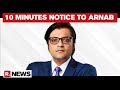 Arnab Goswami Served Fourth Notice By Maharashtra Assembly, Asked To Appear In 10 Minutes