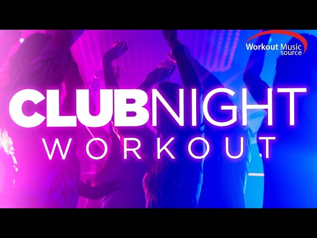 Workout Music Source // Club Night Workout (130 BPM) class=