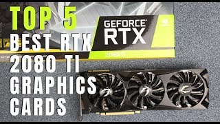 Best RTX 2080 TI Graphics Card | Top 5 RTX 2080 TI GPUs