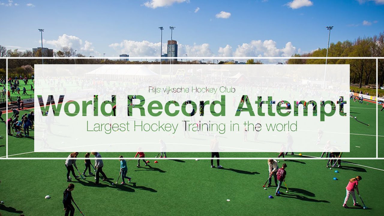 Rijswijkse Hockey Club World Record Attempt YouTube