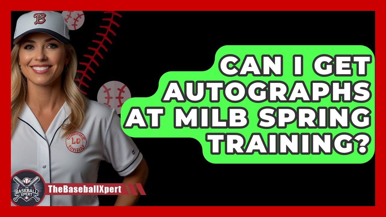 Can I Get Autographs At MiLB Spring Training? - The Baseball Xpert