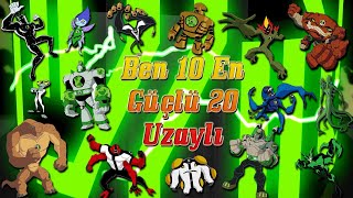 Ben 10 En Güçlü 20 Uzaylı