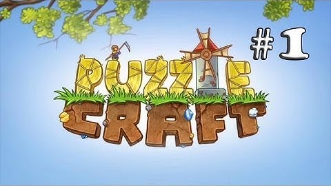 Puzzle Craft Gameplay Walkthrough - Part 1 Leveling up from level 1 to 7