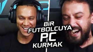 BİR FUTBOLCUYA PC TOPLAMAK! (ft. JOSEF DE SOUZA)