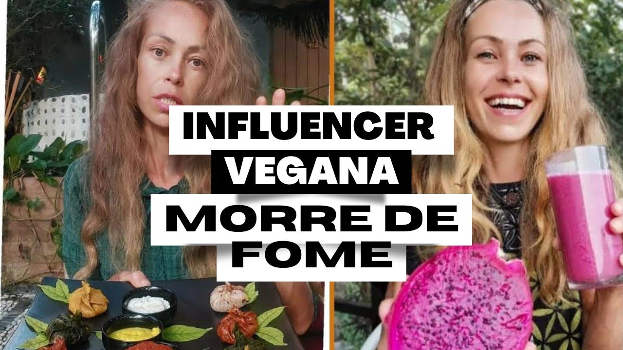 Apenas vegetais crus e nada de água: como era a dieta da influencer vegana  que morreu de fome