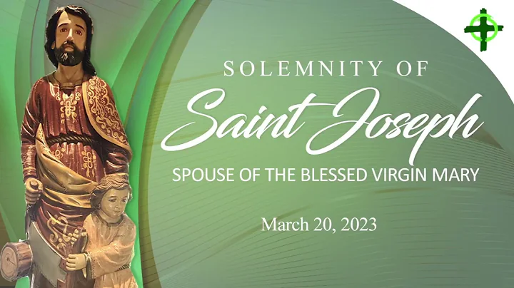 March 20, 2023 / Solemnity of Saint Joseph, spouse of the Blessed Virgin Mary w/ Fr. Dave Concepcion