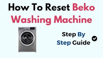 How To Reset Beko Washing Machine