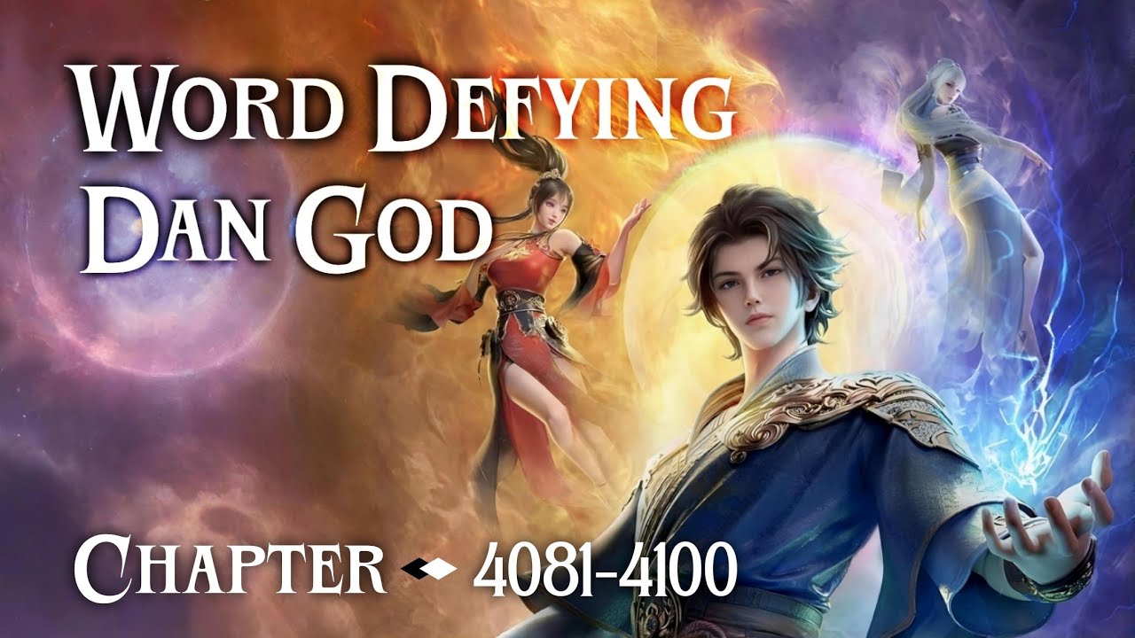 World Defying Dan God • 4081 • 4100 Novel Audiobook [ ENGLISH ] - YouTube