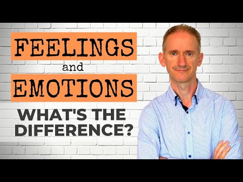 Feelings and Emotions, what&rsquo;s the difference?