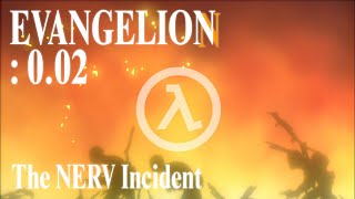EVA 0.02: The NERV Incident | The End of Evangelion with Half-Life SFX