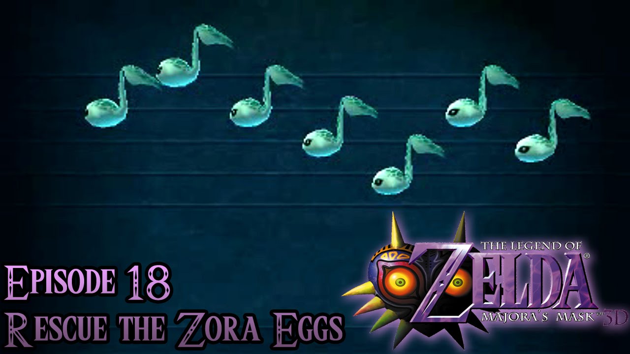The Legend of Zelda Majora’s Mask 3D Ep. 18 Rescue the Zora Eggs