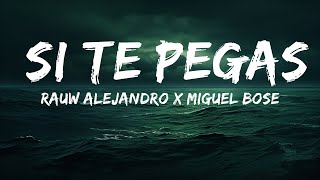 Rauw Alejandro x Miguel Bose - SI TE PEGAS  | 25 Min