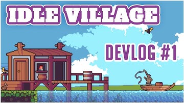 Indie Game Devlog #1 - My 2D Idle Village Game