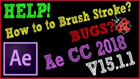 HELP! How to paint brush stroke in Adobe After Effects CC 2018 v15.1.1 (English)