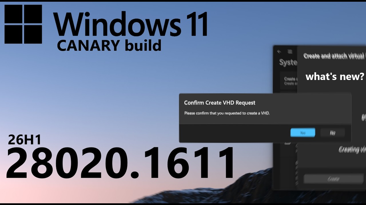 Windows 11 Canary Build 28020.1611 - What's New?